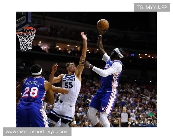 76人新援表现抢眼，未来可期，76人最新